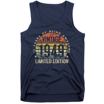 75 Year Old Gifts Vintage 1949 Limited Edition 75th Birthday Tank Top