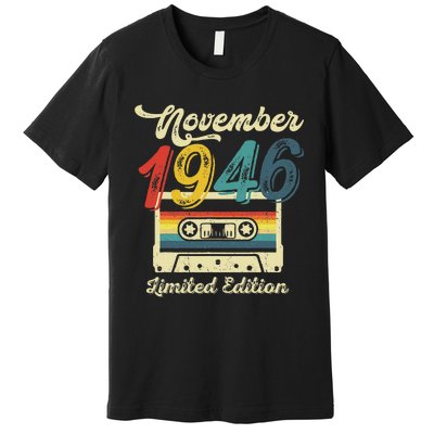 76 Years Old Gift Retro November 1946 Cassette 76th Birthday Premium T-Shirt