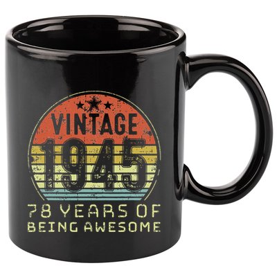 78 Year Old Birthday Vintage 1945 78th Birthday 11oz C Handle Ceramic Mug