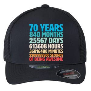 70 Years Of Being Awesome 70th Birthday Time Breakdown Flexfit Unipanel Trucker Cap