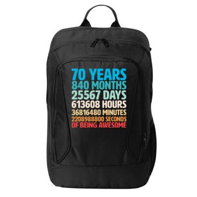 70 Years Of Being Awesome 70th Birthday Time Breakdown City Backpack