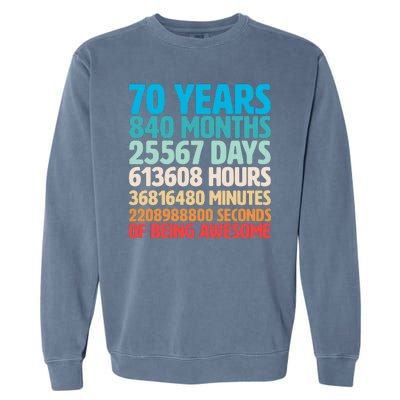 70 Years Of Being Awesome 70th Birthday Time Breakdown Garment-Dyed Sweatshirt