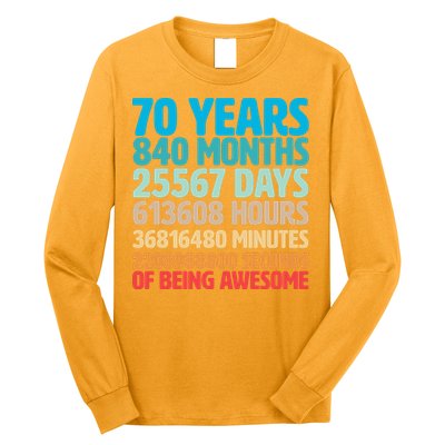 70 Years Of Being Awesome 70th Birthday Time Breakdown Long Sleeve Shirt