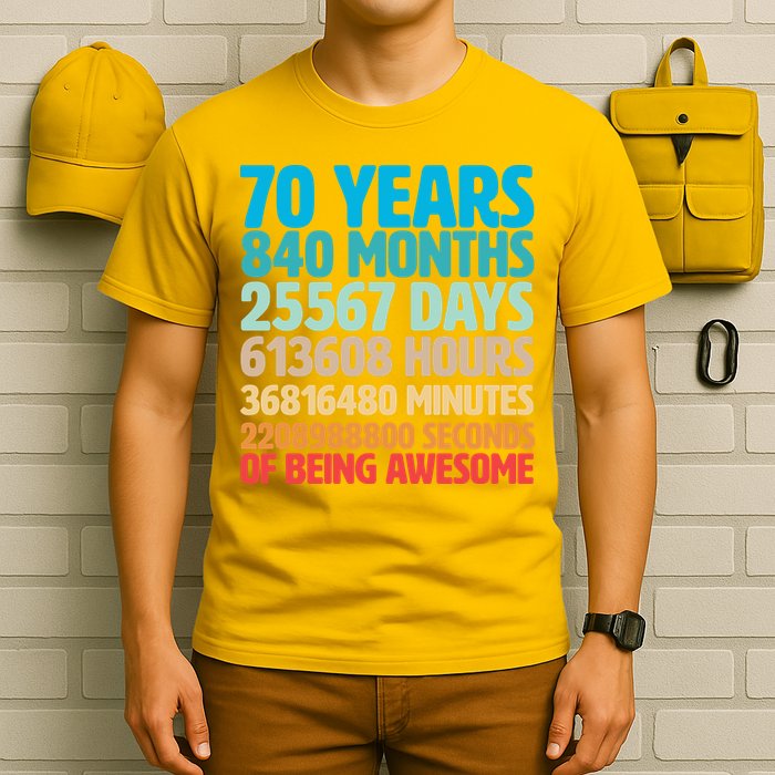 70 Years Of Being Awesome 70th Birthday Time Breakdown T-Shirt