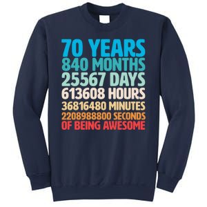 70 Years Of Being Awesome 70th Birthday Time Breakdown Sweatshirt