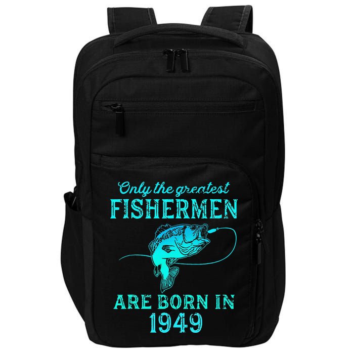 74 Years Old Fisherman Born In 1949 74th Birthday Impact Tech Backpack