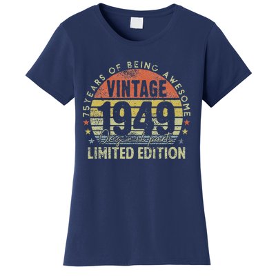 75 Year Old Gifts Vintage 1949 Limited Edition 75th Birthday Women's T-Shirt