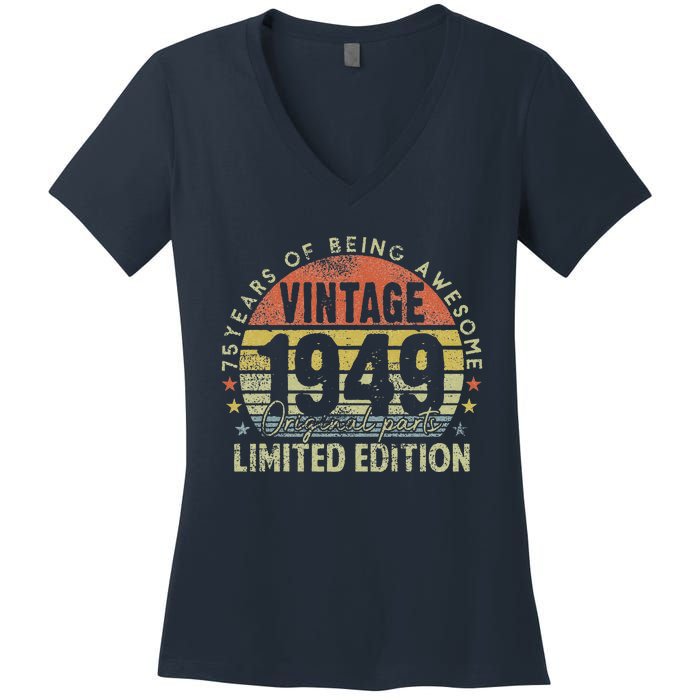 75 Year Old Gifts Vintage 1949 Limited Edition 75th Birthday Women's V-Neck T-Shirt