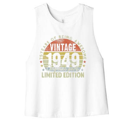 75 Year Old Gifts Vintage 1949 Limited Edition 75th Birthday Women's Racerback Cropped Tank