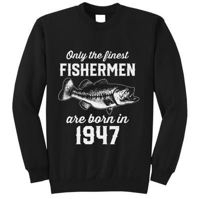 76 Year Old Fisherman Fishing 1947 76th Birthday Sweatshirt