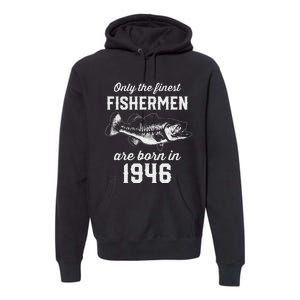 77 Year Old Fishing Fisherman 1946 77th Birthday Premium Hoodie