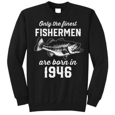 77 Year Old Fishing Fisherman 1946 77th Birthday Tall Sweatshirt