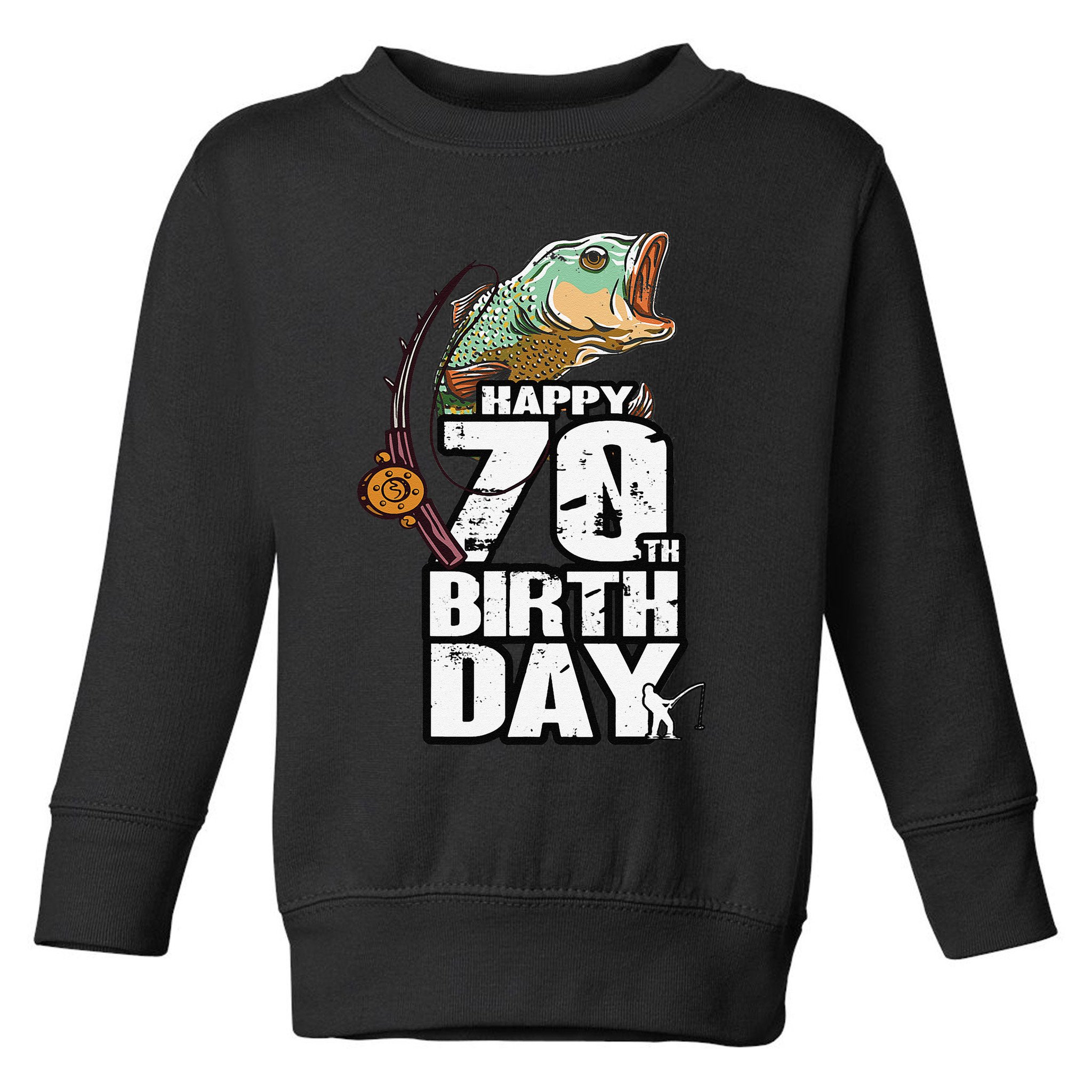 70 Years Old Fishing Fisherman Angler 70th Birthday Toddler Sweatshirt