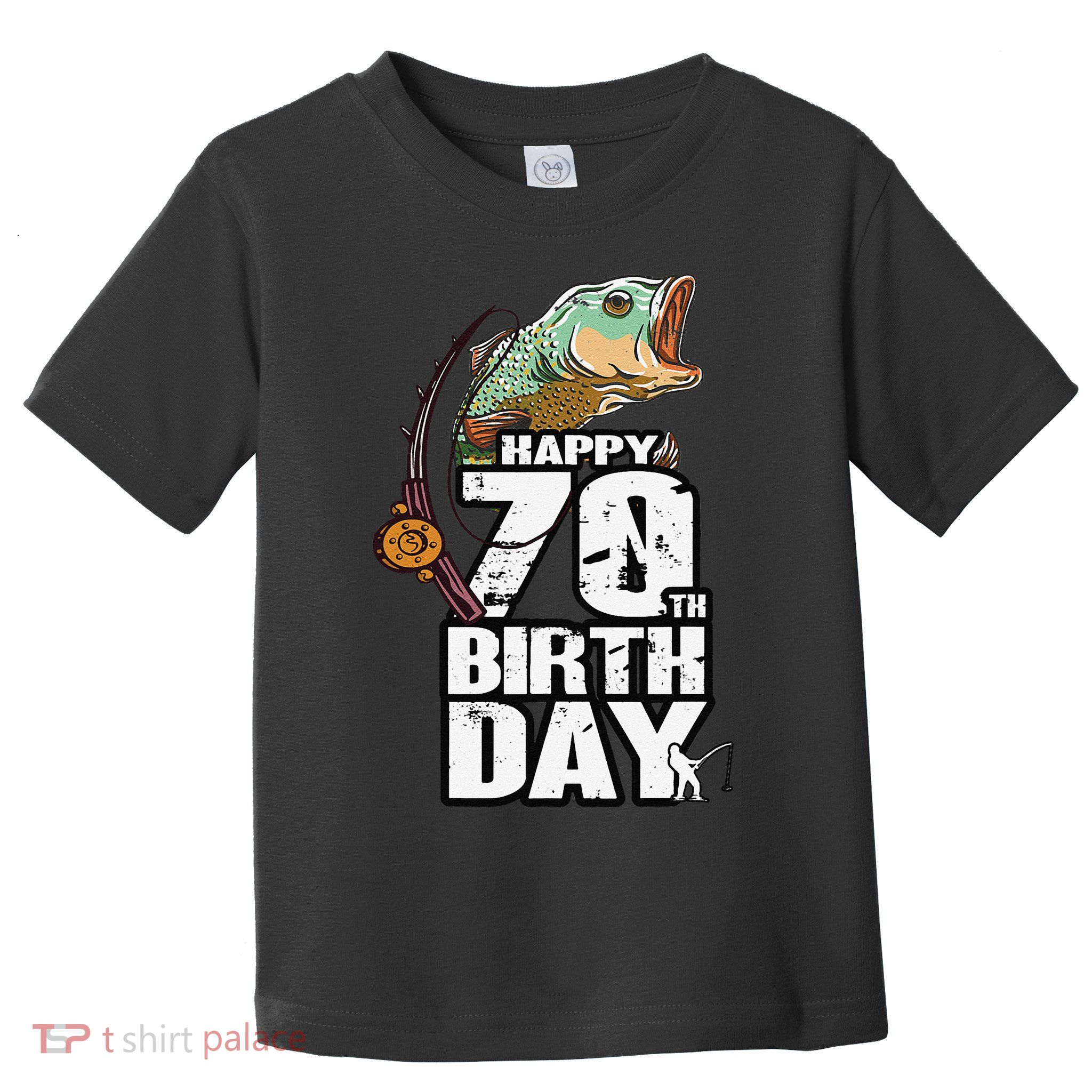 70 Years Old Fishing Fisherman Angler 70th Birthday Toddler T-Shirt