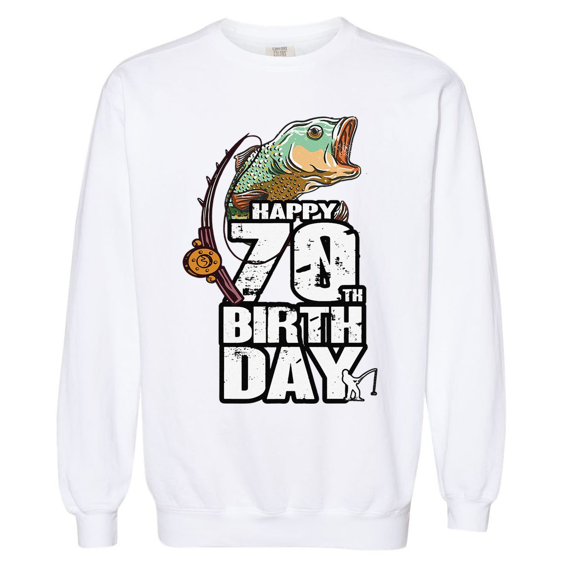 70 Years Old Fishing Fisherman Angler 70th Birthday Garment-Dyed Sweatshirt