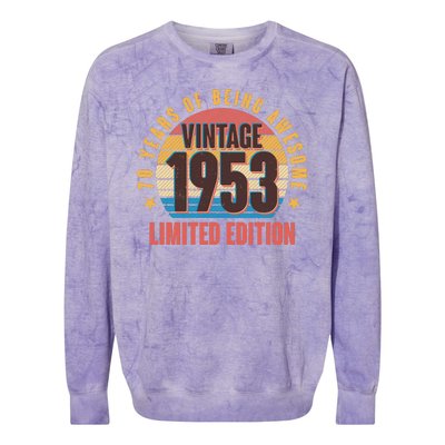 70 Years Of Being Awesome 1953 Limited Edition Vintage Retro Colorblast Crewneck Sweatshirt