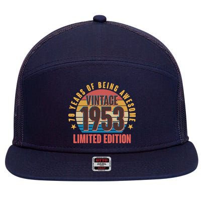 70 Years Of Being Awesome 1953 Limited Edition Vintage Retro 7 Panel Mesh Trucker Snapback Hat