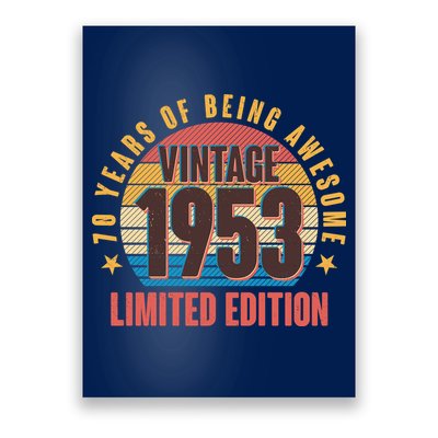 70 Years Of Being Awesome 1953 Limited Edition Vintage Retro Poster