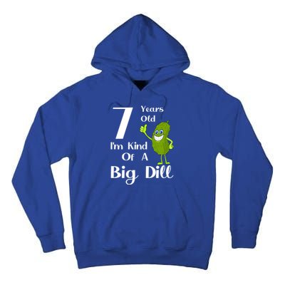 7 Years Old IM Kind Of A Big Dill Gift Tall Hoodie