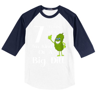 7 Years Old IM Kind Of A Big Dill Gift Baseball Sleeve Shirt