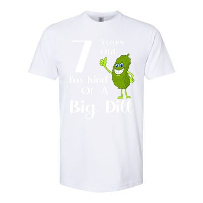 7 Years Old IM Kind Of A Big Dill Gift Softstyle CVC T-Shirt