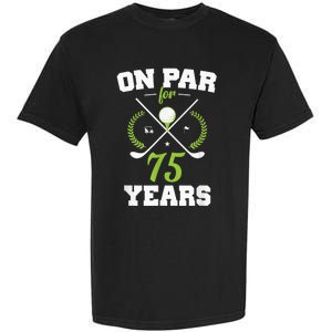 75 Years Old Happy 75th Birthday Present for Golfers Garment-Dyed Heavyweight T-Shirt