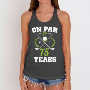 75 Years Old Happy 75th Birthday Present for Golfers Women's Knotted Racerback Tank