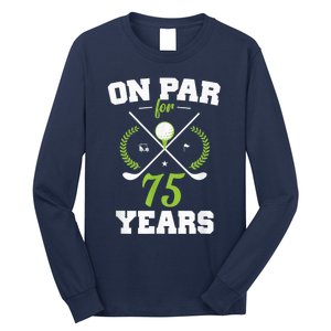 75 Years Old Happy 75th Birthday Present for Golfers Long Sleeve Shirt