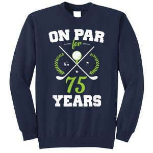 75 Years Old Happy 75th Birthday Present for Golfers Tall Sweatshirt