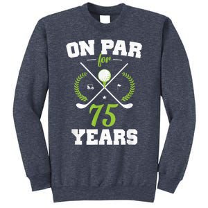 75 Years Old Happy 75th Birthday Present for Golfers Sweatshirt