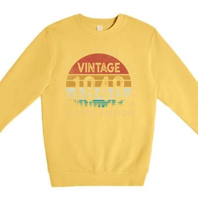 75 Year Old Funny Gift Vintage 1948 Limited Edition 75th Birthday Gift Premium Crewneck Sweatshirt