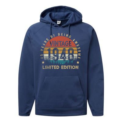 75 Year Old Funny Gift Vintage 1948 Limited Edition 75th Birthday Gift Performance Fleece Hoodie