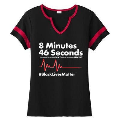 8 Mintues 46 Seconds I Can't Breathe #BLM Ladies Halftime Notch Neck Tee