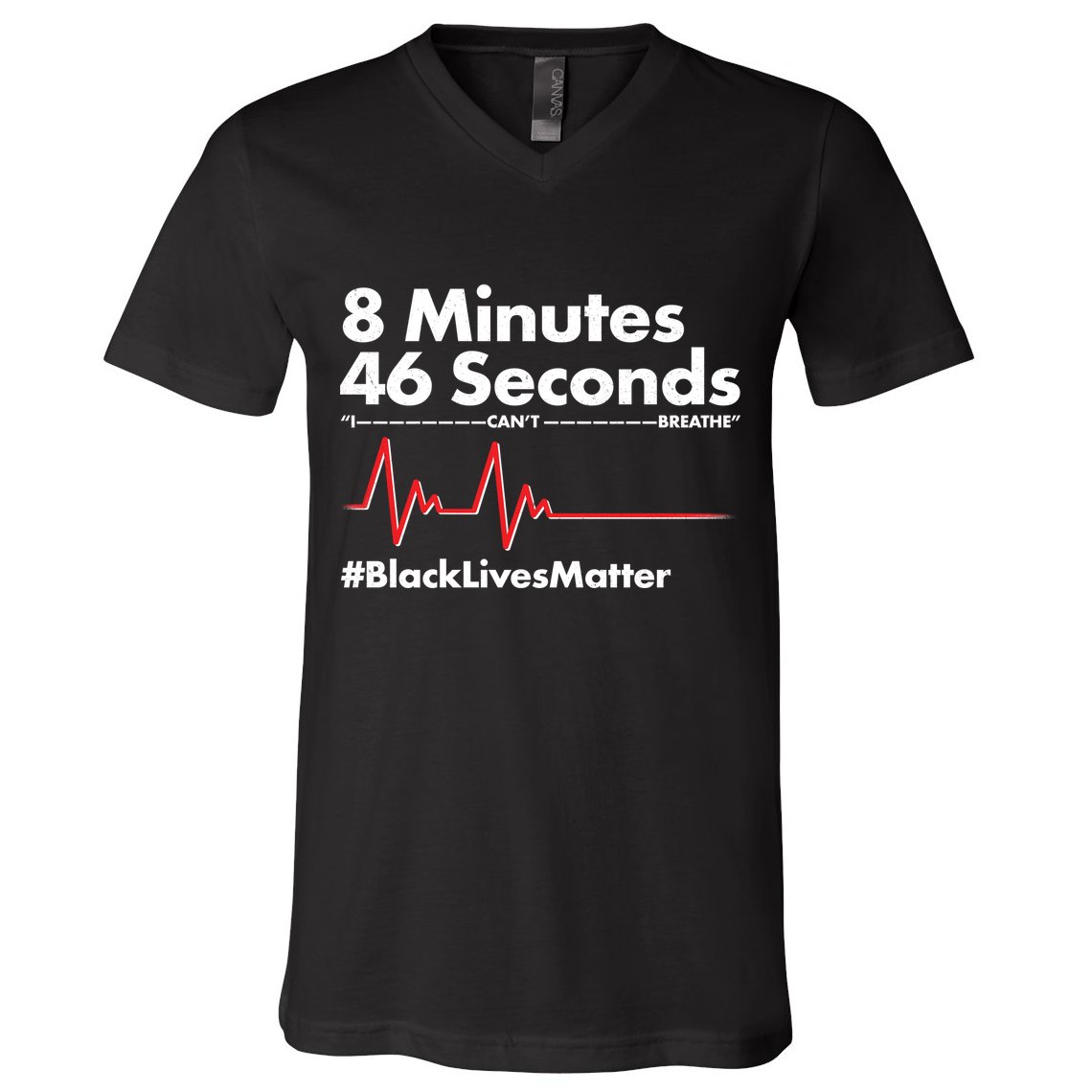 8 Mintues 46 Seconds I Can't Breathe #BLM V-Neck T-Shirt