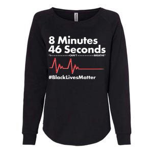 8 Mintues 46 Seconds I Can't Breathe #BLM Womens California Wash Sweatshirt