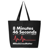 8 Mintues 46 Seconds I Can't Breathe #BLM 25L Jumbo Tote