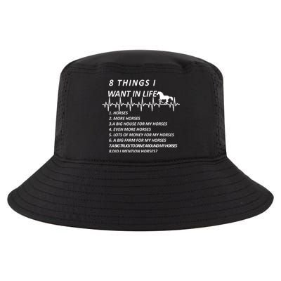 8 Things I Want In Life Horses Funny Cool Comfort Performance Bucket Hat