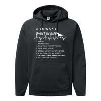 8 Things I Want In Life Horses Funny Performance Fleece Hoodie