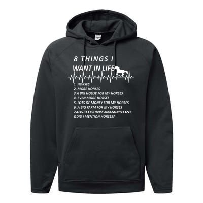 8 Things I Want In Life Horses Funny Performance Fleece Hoodie