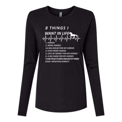 8 Things I Want In Life Horses Funny Womens Cotton Relaxed Long Sleeve T-Shirt