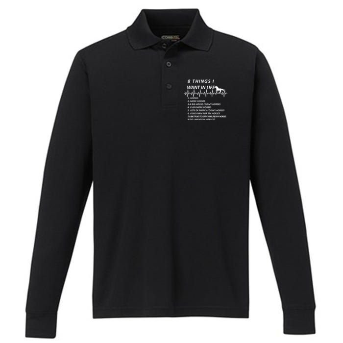 8 Things I Want In Life Horses Funny Performance Long Sleeve Polo