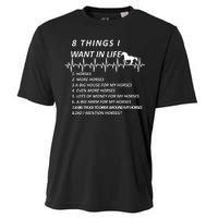 8 Things I Want In Life Horses Funny Cooling Performance Crew T-Shirt