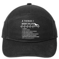 8 Things I Want In Life Horses Funny 7-Panel Snapback Hat