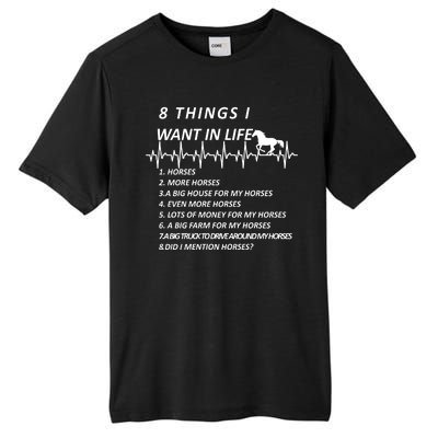 8 Things I Want In Life Horses Funny Tall Fusion ChromaSoft Performance T-Shirt