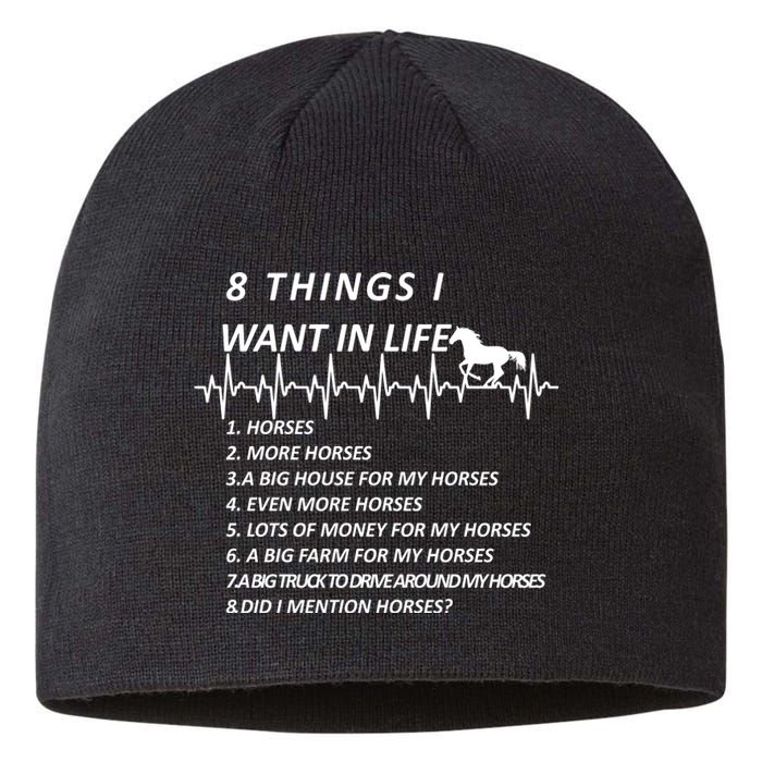 8 Things I Want In Life Horses Funny Sustainable Beanie