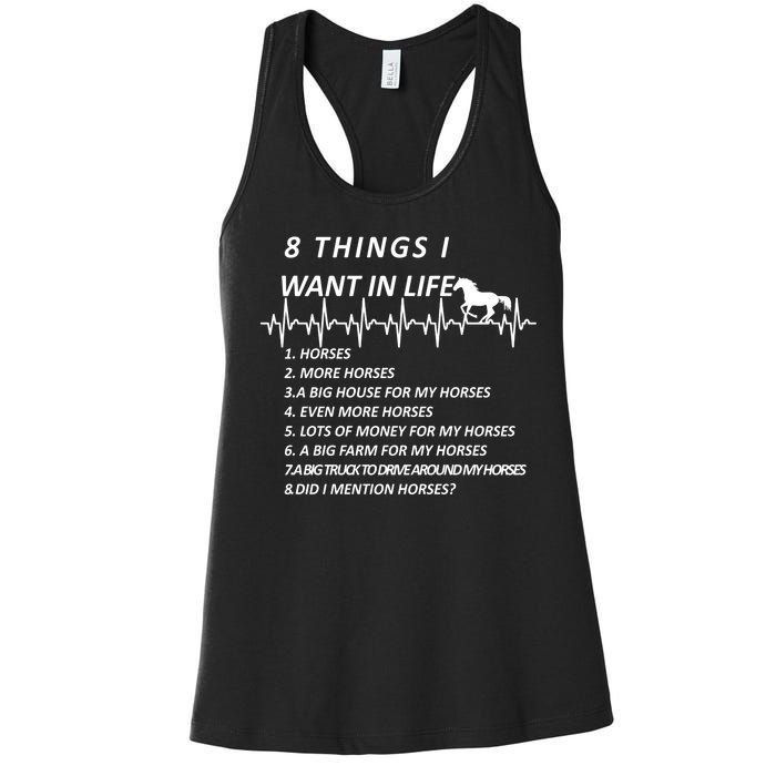 8 Things I Want In Life Horses Funny Women's Racerback Tank