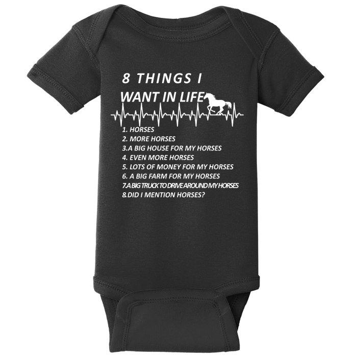 8 Things I Want In Life Horses Funny Baby Bodysuit