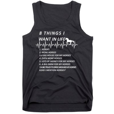 8 Things I Want In Life Horses Funny Tank Top