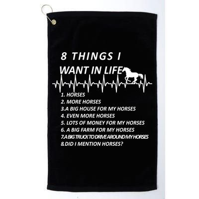 8 Things I Want In Life Horses Funny Golf Towel