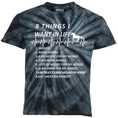 8 Things I Want In Life Horses Funny Kids Tie-Dye T-Shirt